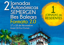 I jornadas autonómicas SEMERGEN Illes Balears I jornadas autonómicas SEMERGEN Illes Balears